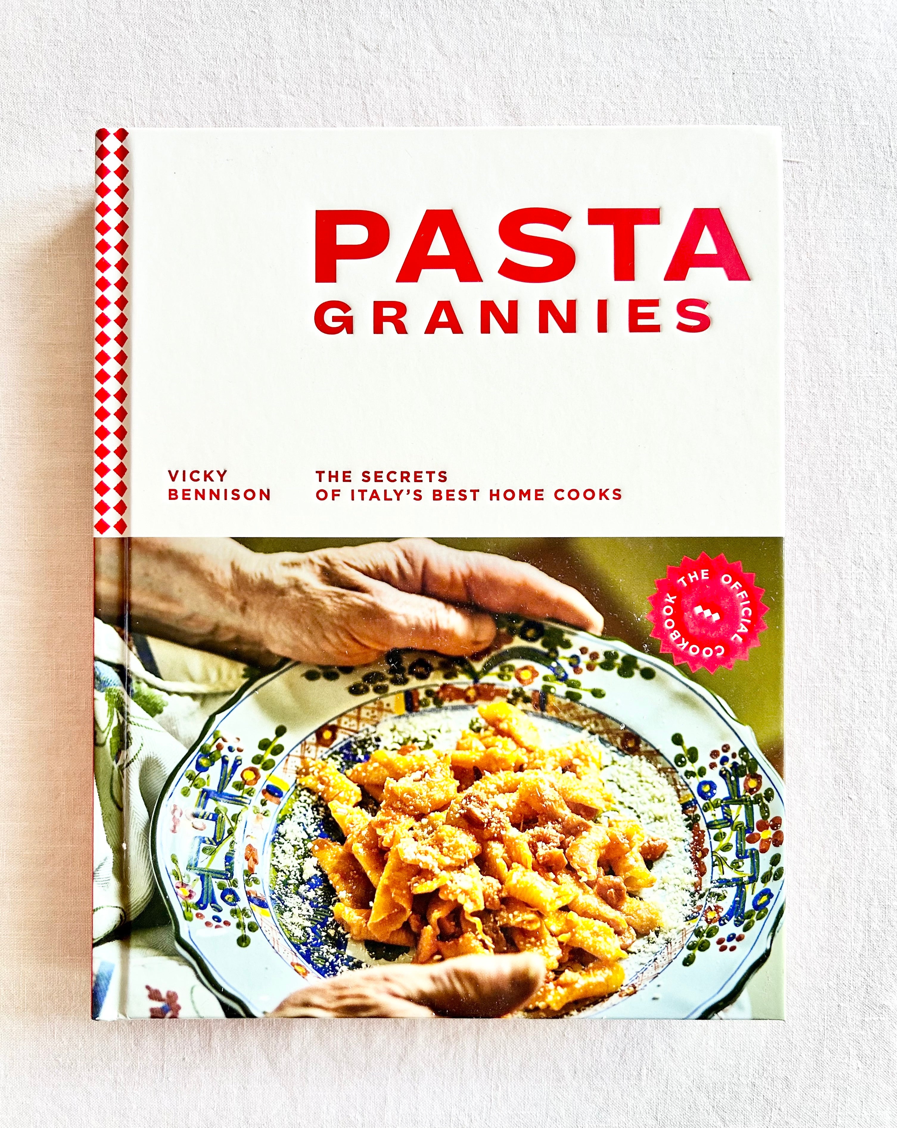 Pasta Grannies: The Official Cookbook