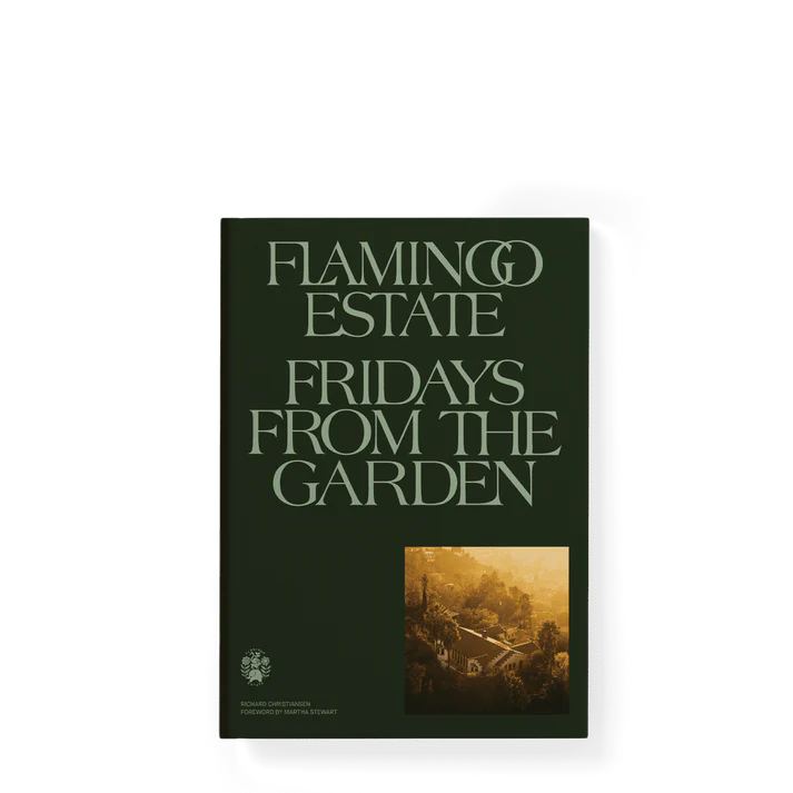 Flamingo Estate Cookbook - "Fridays from the Garden"